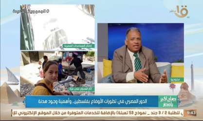 كاتب صحفي: موقف مصر تجاه القضية الفلسطينية قوي وواضح منذ اللحظة الأولى