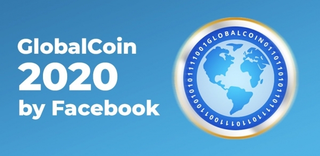 أبرز المعلومات عن "GlobalCoin" العملة المشفرة لرقمية لفيس بوك