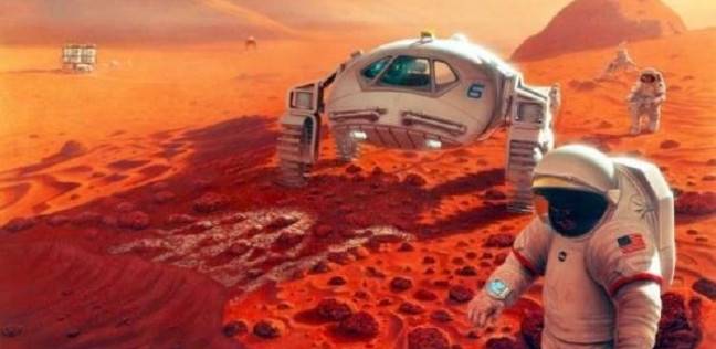 دء رحلات البشر للعيش على كوكب المريخ بحلول عام 2030
