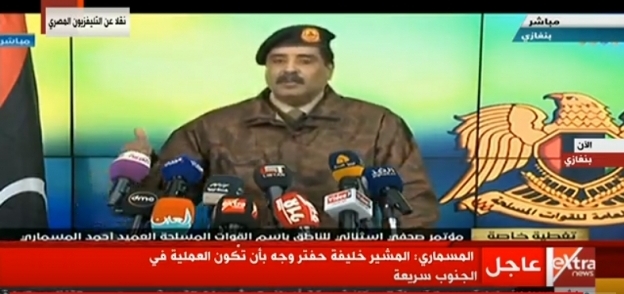أحمد المسمارى المتحدث باسم الجيش الليبى