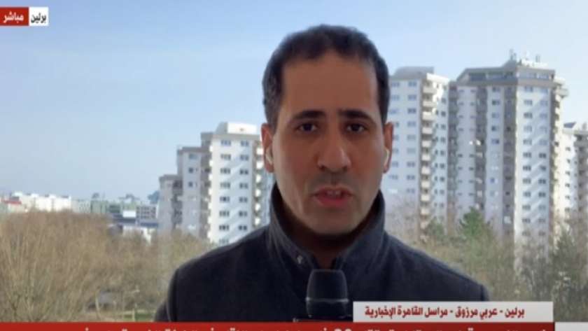 عربي مرزوق مراسل «القاهرة الإخبارية» في برلين