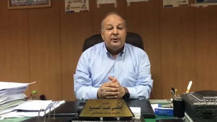 الدكتور لطفى عبد السميع، مدير مستشفي كفر الشيخ العام