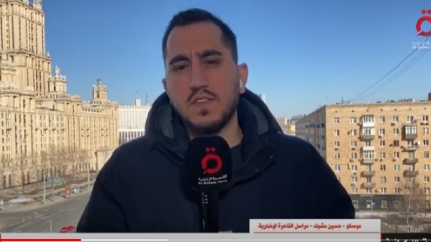 حسين مشيك مراسل «القاهرة الإخبارية» من موسكو