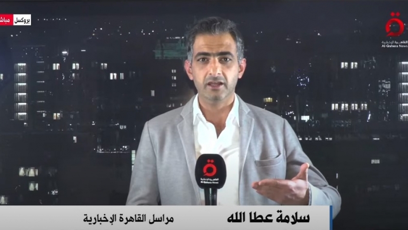 سلامة عطا الله، مراسل قناة "القاهرة الإخبارية" من بروكسل