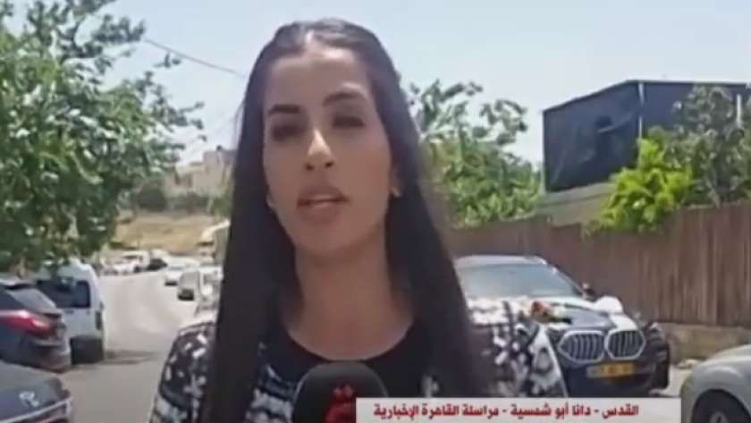 دانا أبوشمسية مراسلة قناة «القاهرة الإخبارية» من القدس