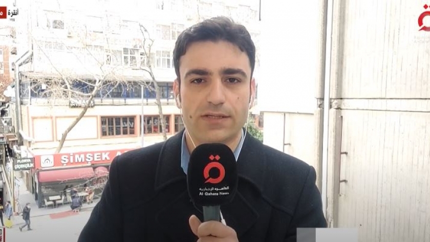 عمر أحمد مراسل القاهرة الإخبارية من أنقرة