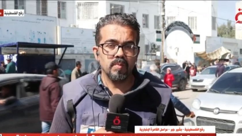 بشير جبر مراسل القاهرة الإخبارية من غزة