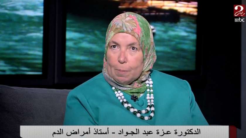 الدكتورة عزة عبد الجواد، أستاذة أمراض الدم