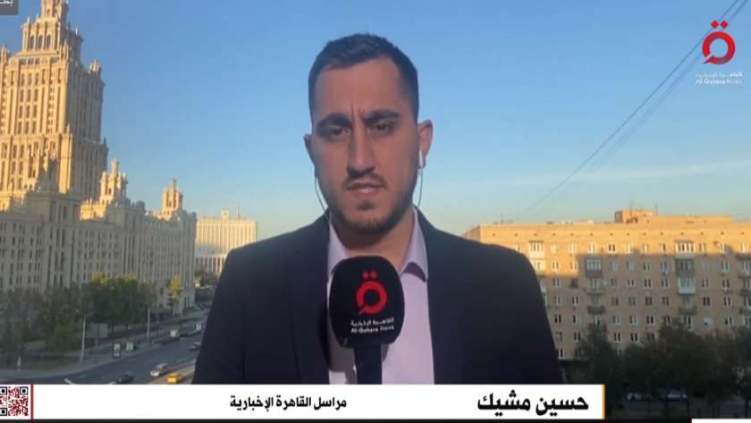 حسين مشيك، مراسل القاهرة الإخبارية في موسكو