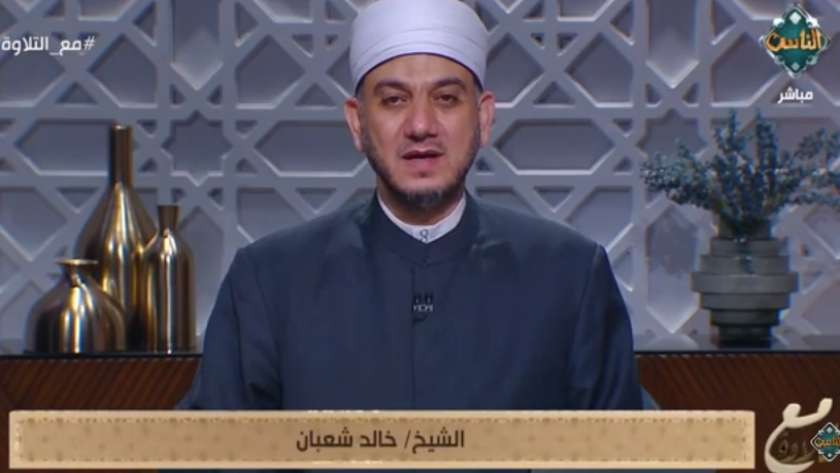 الشيخ خالد شعبان- أحد علماء الأزهر الشريف