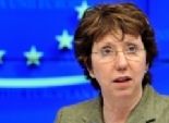  كاثرين آشتون: الاتحاد الأوروبي يحترم إرادة الشعب المصري